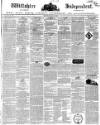 Wiltshire Independent Thursday 30 May 1839 Page 1