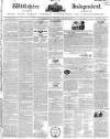 Wiltshire Independent Thursday 10 October 1839 Page 1