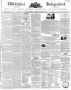 Wiltshire Independent Thursday 24 October 1839 Page 1