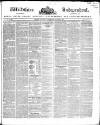 Wiltshire Independent Thursday 21 October 1847 Page 1