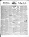 Wiltshire Independent Thursday 11 January 1849 Page 1