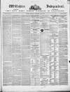 Wiltshire Independent Thursday 07 October 1852 Page 1