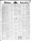 Wiltshire Independent Thursday 14 May 1863 Page 1