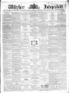Wiltshire Independent Thursday 21 May 1863 Page 1