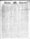 Wiltshire Independent Thursday 30 July 1863 Page 1