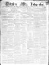 Wiltshire Independent Thursday 07 January 1864 Page 1