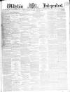Wiltshire Independent Thursday 25 February 1864 Page 1