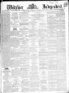 Wiltshire Independent Thursday 10 March 1864 Page 1