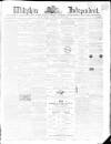 Wiltshire Independent Thursday 18 January 1866 Page 1