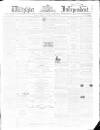 Wiltshire Independent Thursday 22 March 1866 Page 1
