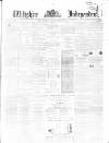 Wiltshire Independent Thursday 24 January 1867 Page 1