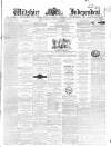Wiltshire Independent Thursday 05 September 1867 Page 1