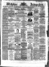 Wiltshire Independent Thursday 22 December 1870 Page 1