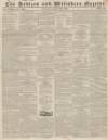 Devizes and Wiltshire Gazette Thursday 25 March 1847 Page 1