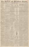 Devizes and Wiltshire Gazette Thursday 01 July 1847 Page 1