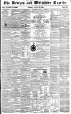 Devizes and Wiltshire Gazette Thursday 11 August 1853 Page 1