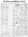 Devizes and Wiltshire Gazette Thursday 17 November 1864 Page 1