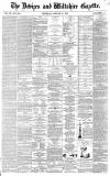 Devizes and Wiltshire Gazette Thursday 31 January 1867 Page 1