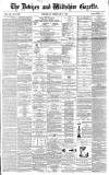 Devizes and Wiltshire Gazette Thursday 07 February 1867 Page 1