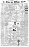 Devizes and Wiltshire Gazette Thursday 25 July 1867 Page 1