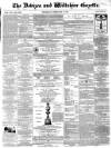 Devizes and Wiltshire Gazette Thursday 09 February 1871 Page 1