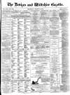 Devizes and Wiltshire Gazette Thursday 29 August 1872 Page 1