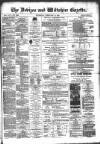 Devizes and Wiltshire Gazette Thursday 19 February 1880 Page 1