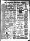 Devizes and Wiltshire Gazette Thursday 09 March 1882 Page 1