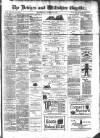 Devizes and Wiltshire Gazette Thursday 31 August 1882 Page 1