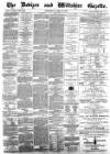 Devizes and Wiltshire Gazette Thursday 26 April 1883 Page 1