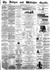 Devizes and Wiltshire Gazette Thursday 31 May 1883 Page 1