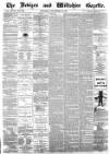 Devizes and Wiltshire Gazette Thursday 22 November 1883 Page 1