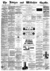 Devizes and Wiltshire Gazette Thursday 04 March 1886 Page 1