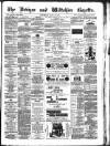 Devizes and Wiltshire Gazette Thursday 28 July 1887 Page 1