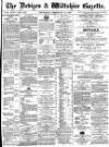 Devizes and Wiltshire Gazette Thursday 13 February 1890 Page 1