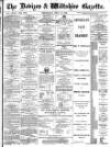 Devizes and Wiltshire Gazette Thursday 10 July 1890 Page 1