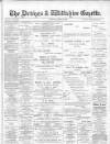 Devizes and Wiltshire Gazette Thursday 20 April 1905 Page 1