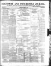 Salisbury and Winchester Journal Saturday 09 March 1889 Page 1