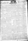 Carlisle Journal Saturday 15 May 1802 Page 1
