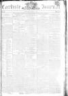 Carlisle Journal Saturday 23 July 1803 Page 1