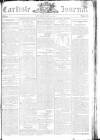 Carlisle Journal Saturday 30 July 1803 Page 1