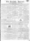 Carlisle Journal Saturday 20 April 1811 Page 1
