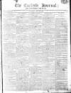 Carlisle Journal Saturday 13 July 1811 Page 1