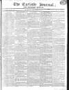 Carlisle Journal Saturday 30 November 1811 Page 1