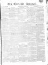 Carlisle Journal Saturday 23 April 1814 Page 1