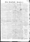 Carlisle Journal Saturday 28 May 1814 Page 1