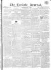 Carlisle Journal Saturday 02 July 1814 Page 1