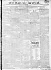 Carlisle Journal Saturday 22 May 1819 Page 1