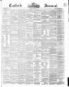 Carlisle Journal Friday 20 April 1849 Page 1