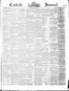 Carlisle Journal Friday 22 June 1849 Page 1